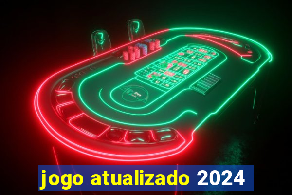 jogo atualizado 2024